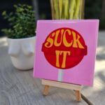 tegeltje suck it