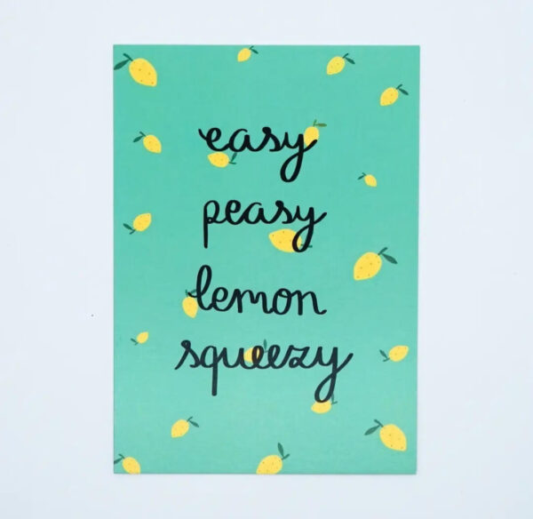 Ansichtkaart – Easy Peasy Lemon Squeezy